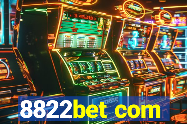 8822bet com